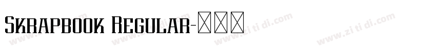 Skrapbook Regular字体转换 Skrapbook Regular字体转换